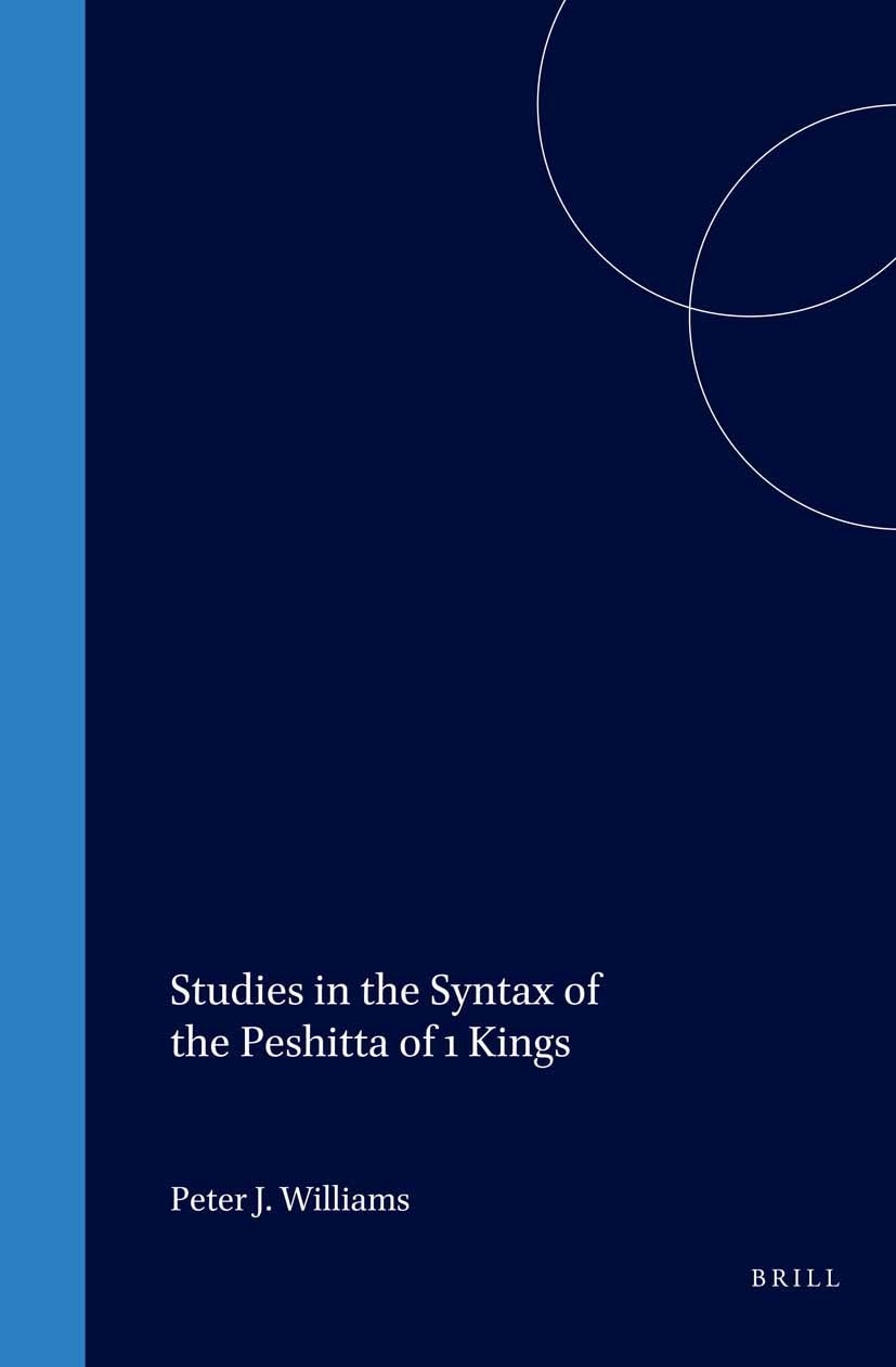 Book cover image for Studies in the Syntax of the Peshitta of 1 Kings ISBN: 9789004119789
